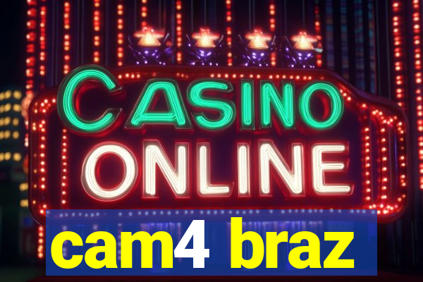 cam4 braz