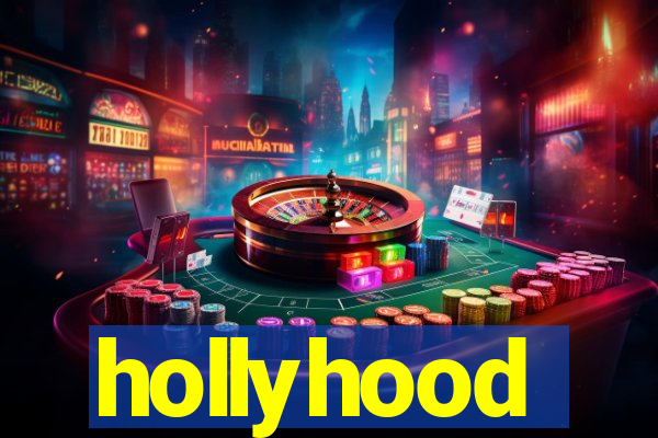 hollyhood