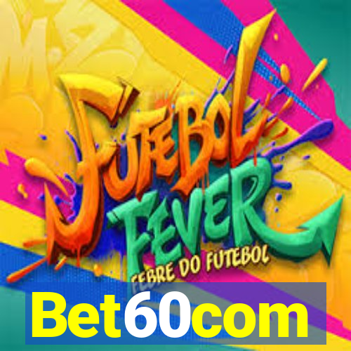 Bet60com