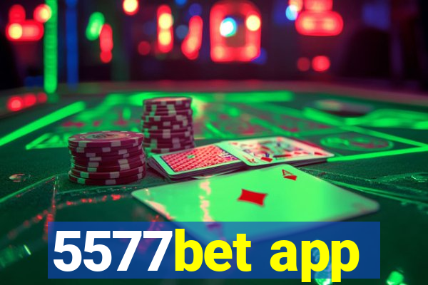 5577bet app