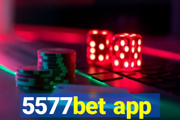 5577bet app