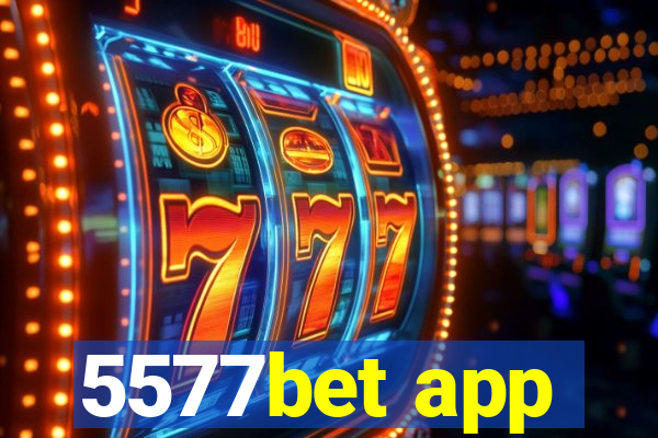 5577bet app