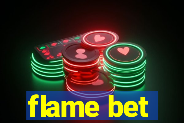 flame bet