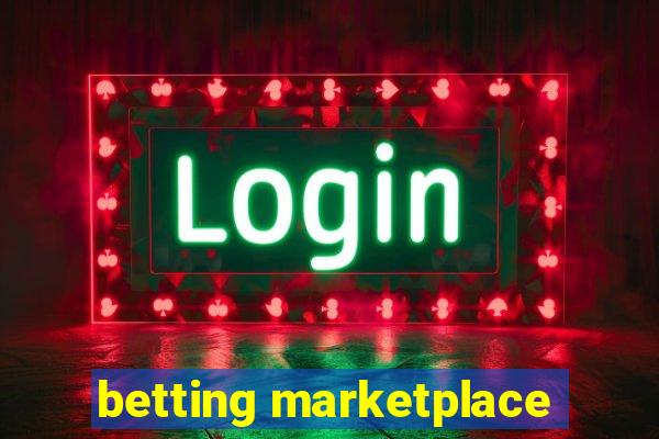 betting marketplace