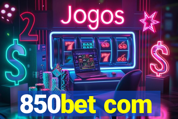 850bet com