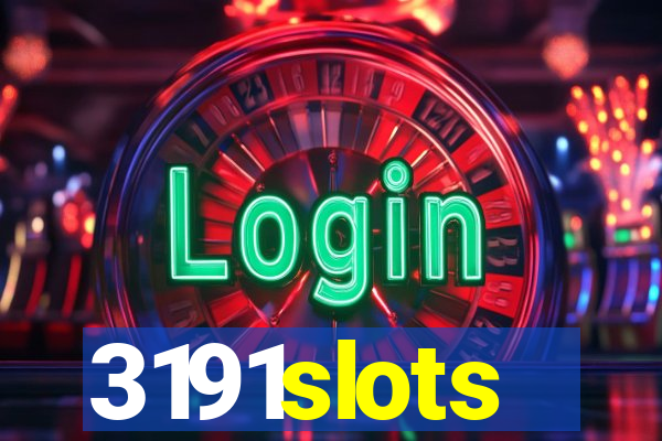 3191slots