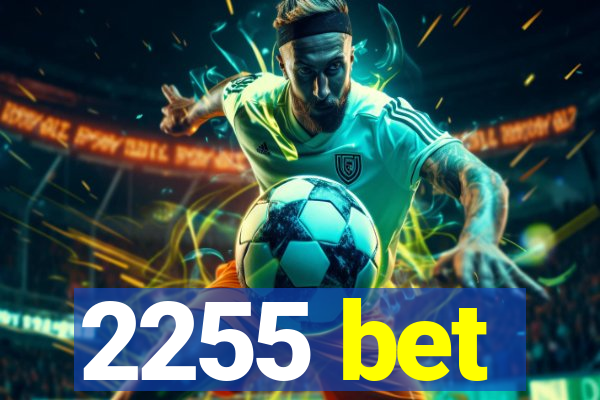 2255 bet