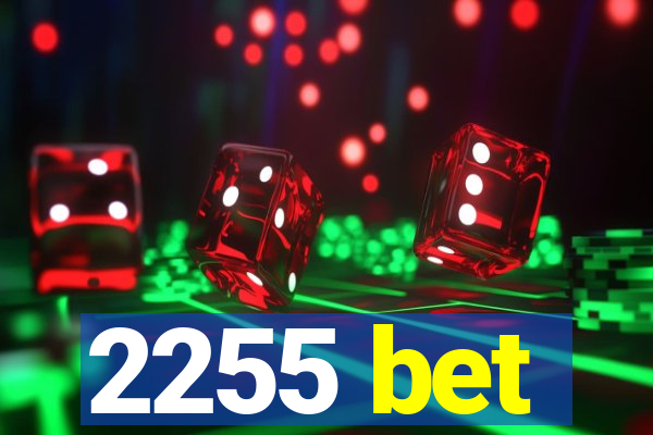 2255 bet