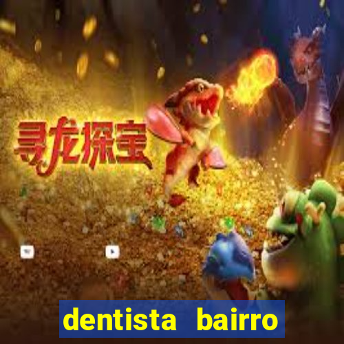 dentista bairro guarani bh