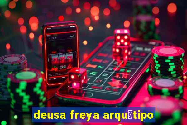 deusa freya arqu茅tipo