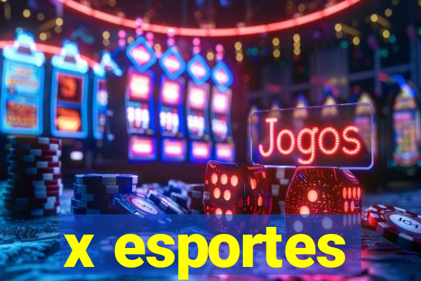 x esportes