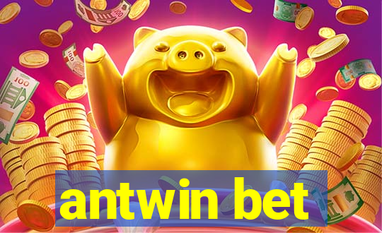 antwin bet