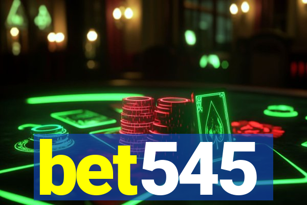 bet545