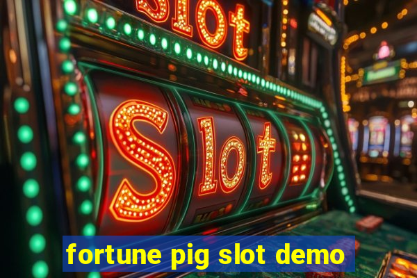 fortune pig slot demo