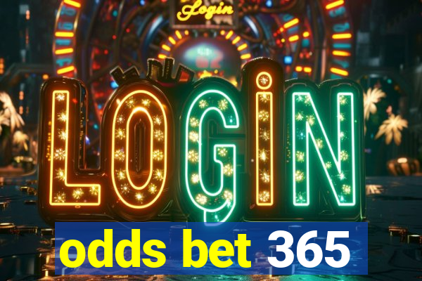 odds bet 365