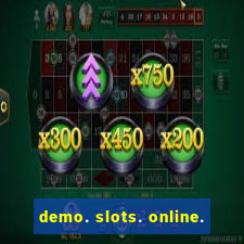 demo. slots. online.