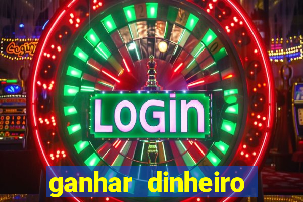 ganhar dinheiro online jogos