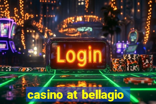 casino at bellagio