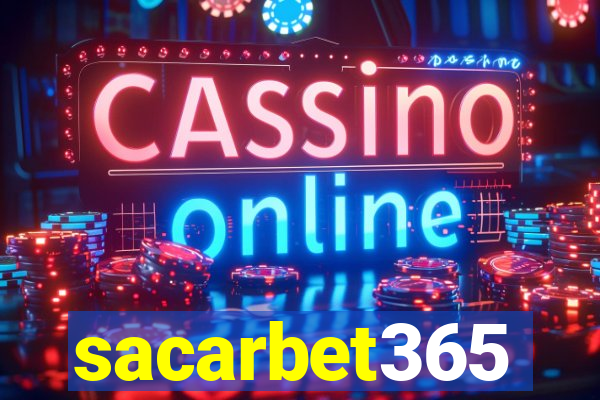 sacarbet365