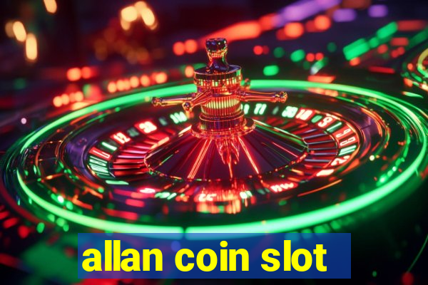 allan coin slot