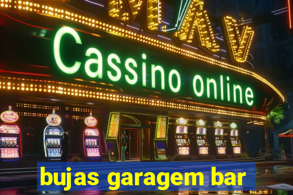 bujas garagem bar