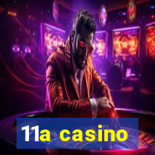 11a casino