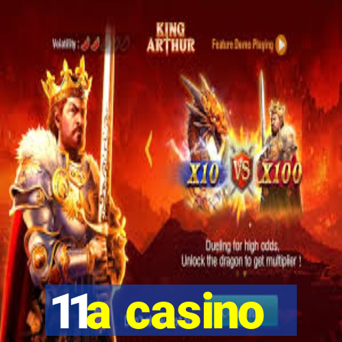 11a casino