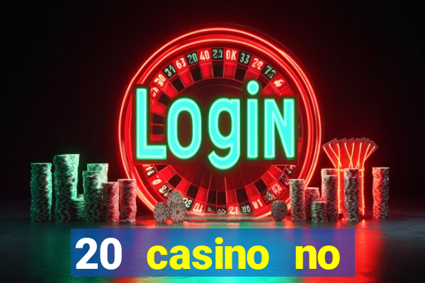 20 casino no deposit bonus