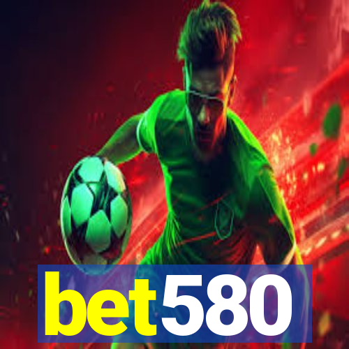 bet580