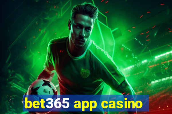 bet365 app casino