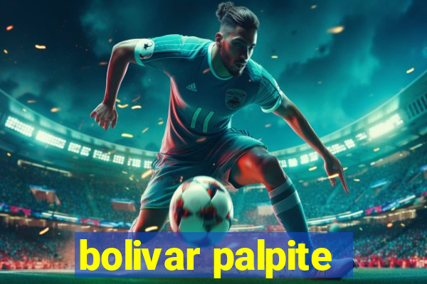 bolivar palpite