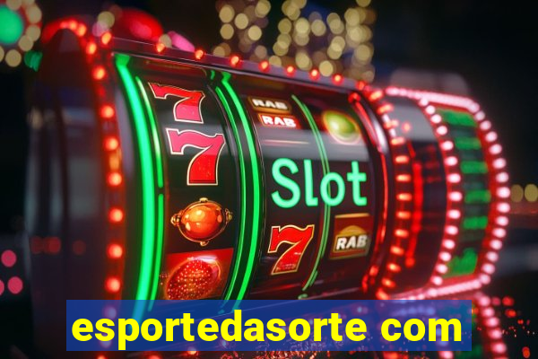 esportedasorte com