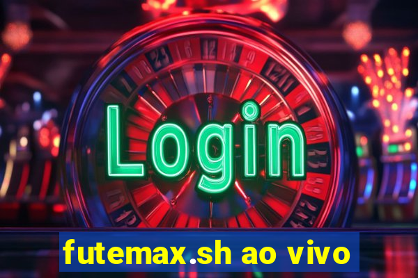 futemax.sh ao vivo