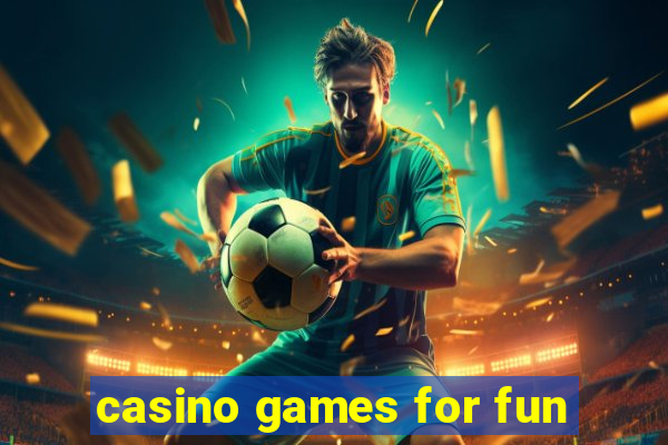 casino games for fun