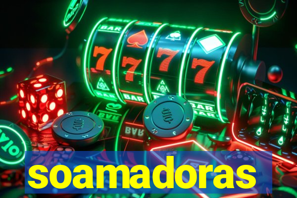 soamadoras