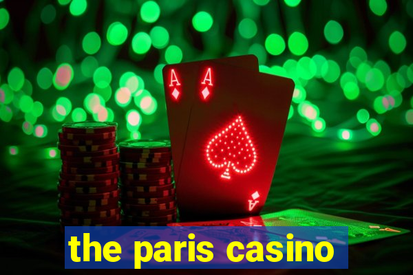 the paris casino