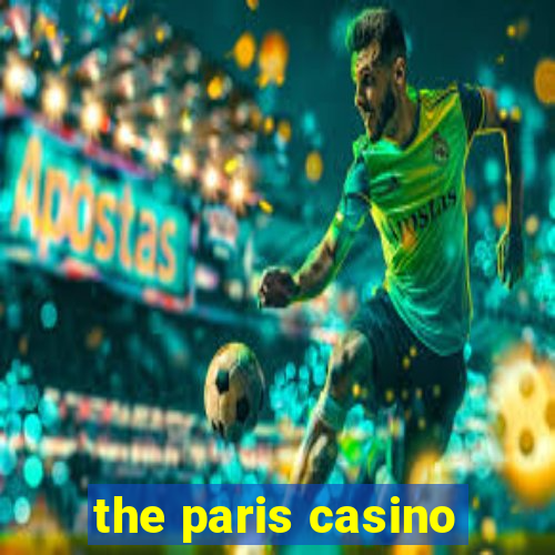 the paris casino