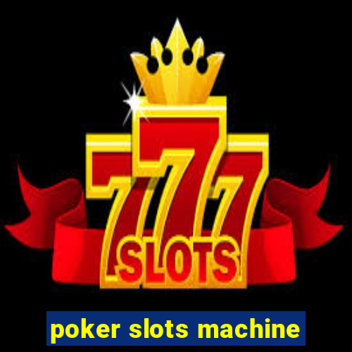 poker slots machine