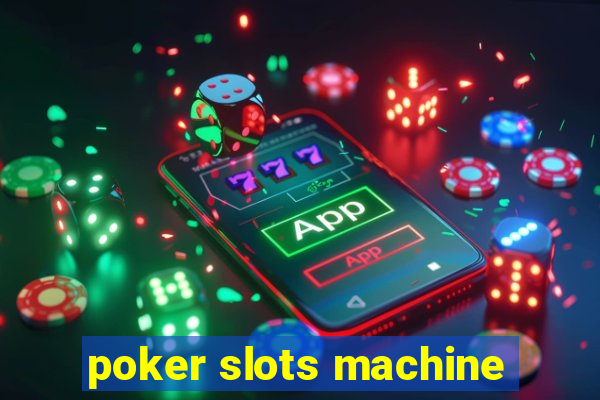 poker slots machine