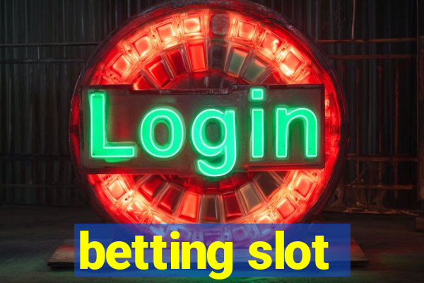 betting slot