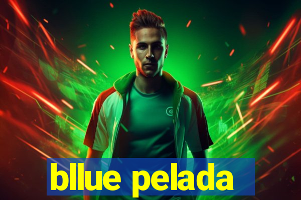 bllue pelada