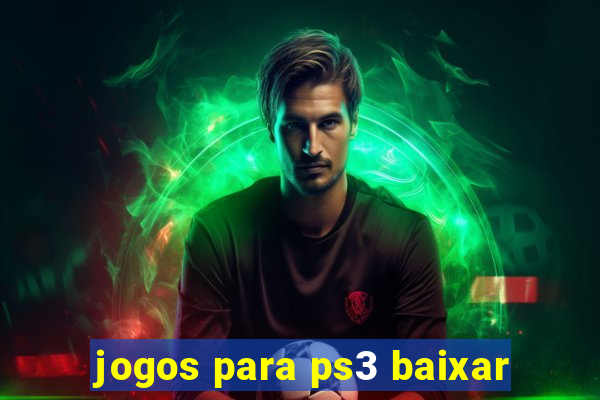 jogos para ps3 baixar