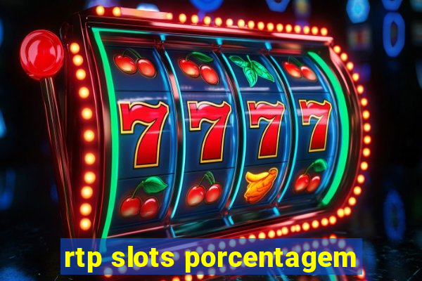 rtp slots porcentagem