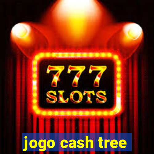 jogo cash tree