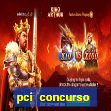 pci concurso regi茫o nordeste