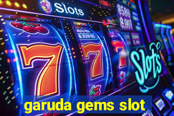 garuda gems slot