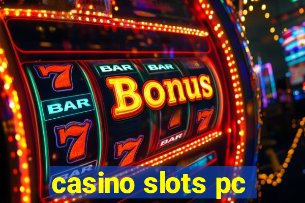 casino slots pc