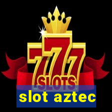 slot aztec