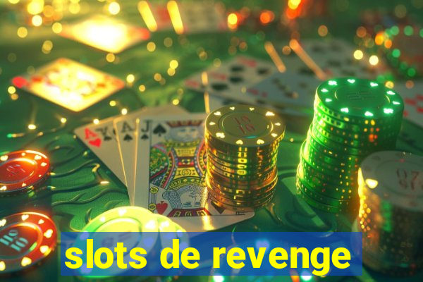 slots de revenge