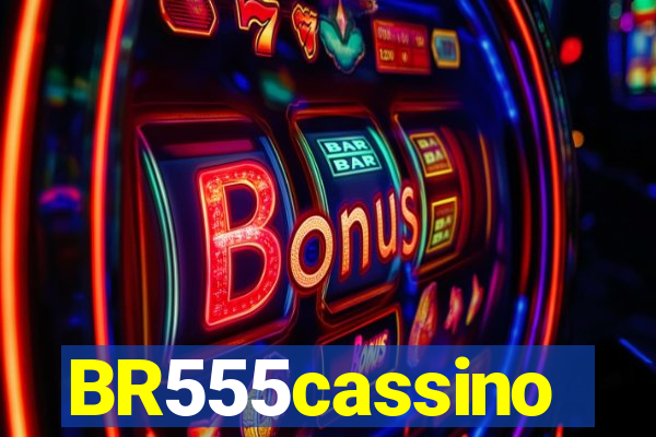 BR555cassino